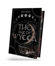 THE TALE OF WYCCA: Demons [WYCCA-Reihe 1]: Enemies-to-Lovers. Düster und brutal