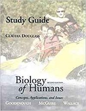 Study Guide for Biology of Humans: Concepts, Applictions and Issues by Good ...