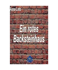 Ein rotes Backsteinhaus, Leto