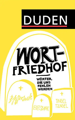 Duden wortfriedhof - duden, –