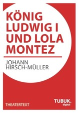König Ludwig I. und Lola