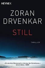 Still: Thriller von Drvenkar, Zoran | Buch | Zustand sehr gut