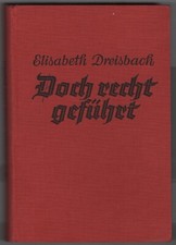 Elisabeth Dreisbach: Doch recht geführt    (um 1930)