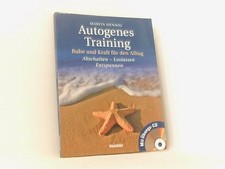 Autogenes Training - Ruhe und Kraft für den Alltag - Abschalten - Loslassen - En