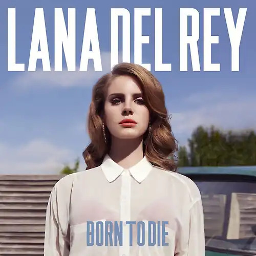 Lana del rey born - del,