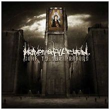 Deaf our prayers von - deaf,