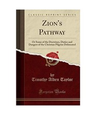 Zion's Pathway: Or Some of the