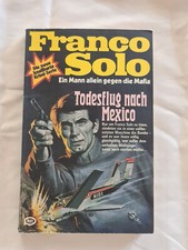 Franco Solo  Band 13 Todesflug nach Mexico  Rarität Pabel Verlag