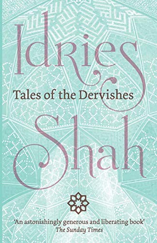 Tales the dervishes idries - of,