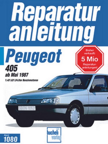 Reparaturanleitung peugeot 405 - reparaturanleitung,