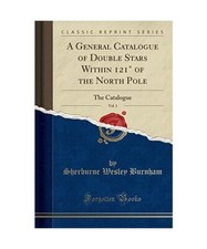 A General Catalogue of Double Stars Within 121° of the North Pole, Vol. 1: The 