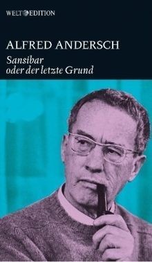 Sansibar oder der - letzte, grund