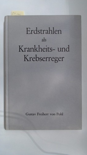 Erdstrahlen als krankheits - erdstrahlen,