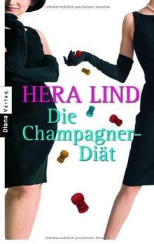 Die champagner diät roman - die,