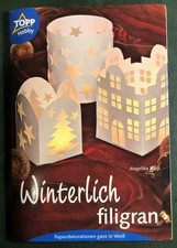 Bastelbuch Weihnachten: Winterlich filigran, Angelika Kipp
