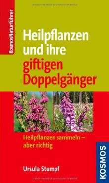 Heilpflanzen und ihre giftigen