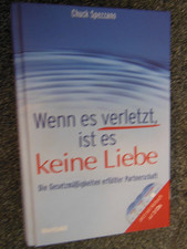Wenn es verletzt, ist es keine Liebe v. Chuck Spezzano (geb. Ausg.  inkl.Hörbuch
