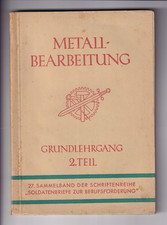 Metall-Bearbeitung Grundlehrgang 2. Teil 1942 Soldatenbriefe Oberkomm Wehrmacht