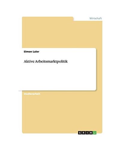 Aktive arbeitsmarktpolitik - aktive,