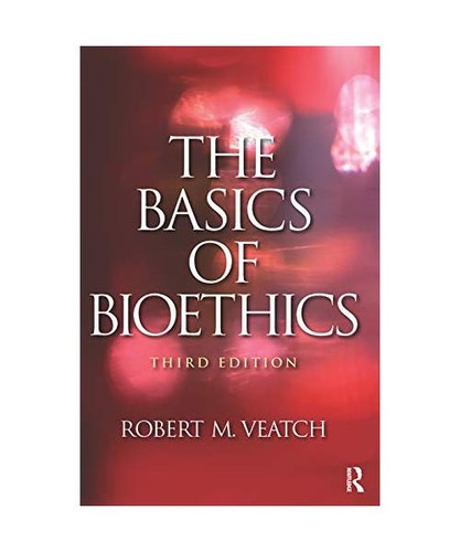 The basics bioethics - basics, of