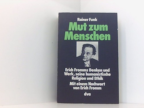 Mut zum menschen erich fromms - zum,