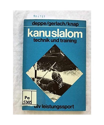Kanuslalom technik und - kanuslalom.,