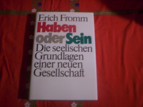 Haben oder sein erich fromm - sein,