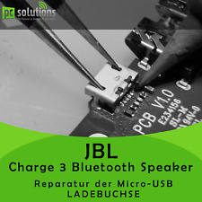 REPARATUR Austausch Micro USB Ladebuchse JBL Charge 3 Bluetooth Lautsprecher 