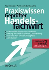 Praxiswissen geprüfter Handelsfachwirt, Das Lernbuch, Band 2