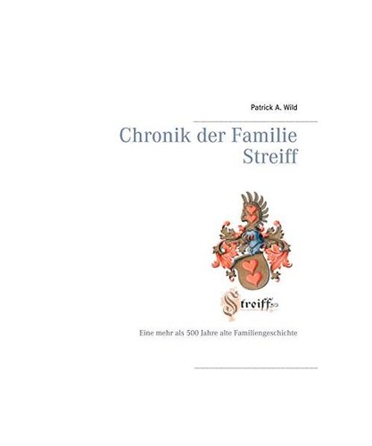 Chronik der familie streiff - der,