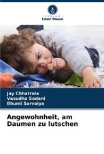 Angewohnheit, am Daumen zu