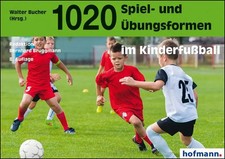 1020 Spiel- und Übungsformen im Kinderfußball | Walter Bucher | Deutsch | Buch