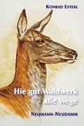 Hie gut waidwerk - hie, wege
