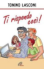 Ti rispondo così von Lasconi, Tonino | Buch | Zustand gut