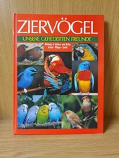 Ziervögel Buch - Haltung in Voliere & Käfig -Arten-Pflege-Zucht