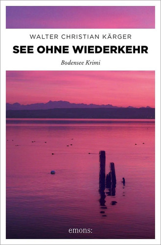 See ohne wiederkehr - wiederkehr, bodensee