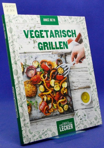 Einfach lecker vegetarisch - lecker:,