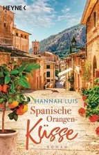 Spanische Orangenküsse: Roman – Mit leckeren Rezepte... | Buch | Zustand wie neu