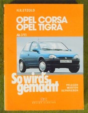 So wirds gemacht Nr  90 , Opel Corsa Tigra ab 1993 , H.R. Etzold , 1998 , 4.Aufl