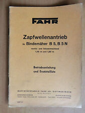 Betriebsanleitung Ersatzteilliste FAHR Umbau Zapfwellenantrieb Bindemäher B5 B5N