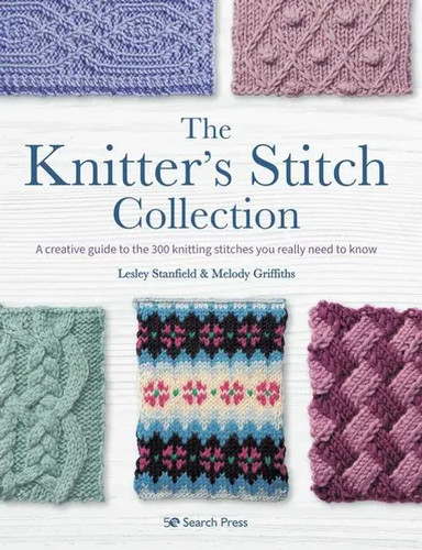 The knitter stitch - the, knitter's