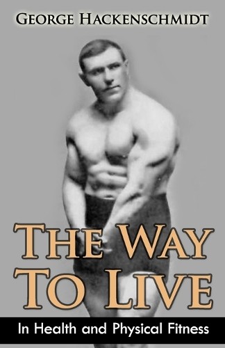 George hackenschmidt the way - hackenschmidt,