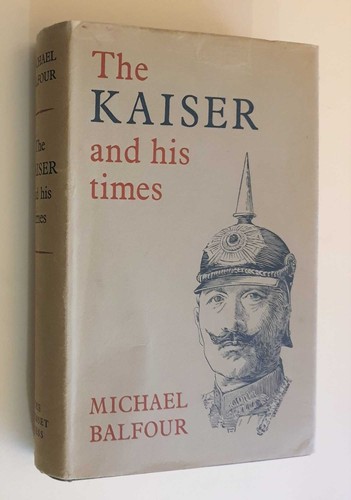 Balfour the kaiser and - kaiser,