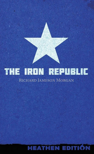 The iron republic heathen - the,
