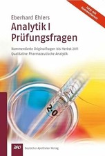 Ehlers, Analytik I Prüfungsfragen: Buch Deutscher Apotheker Verlag
