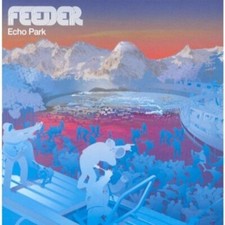 Feeder | CD | Echo park (2001) ...