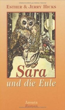 Sara und die eule - sara, roman.