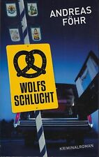 Andreas Föhr - Wolfsschlucht, Oberbayern-Krimi (Wallner & Kreuthner) 2015