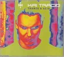 Kai tracid trance acid cdm - tracid,