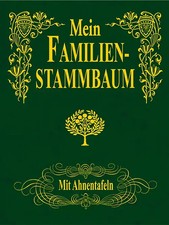 Mein Familien-Stammbaum. Mit